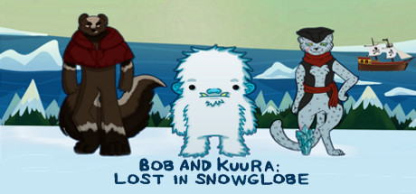 Bob and Kuura: Lost in Snowglobe