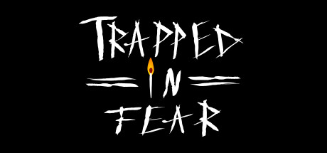 Trapped in Fear