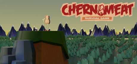 Chernomeat Survival Game