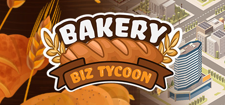 Bakery Biz Tycoon