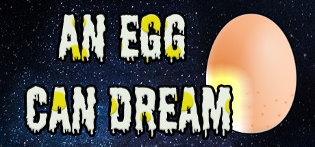 An Egg Can Dream