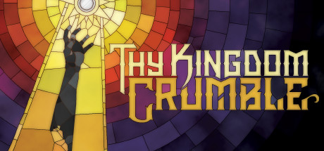 Thy Kingdom Crumble