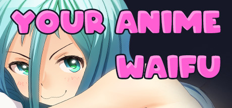 Your Anime Waifu