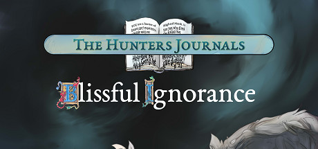 The Hunter's Journals - Blissful Ignorance