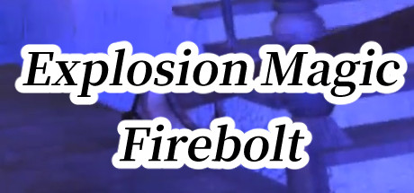 Explosion Magic Firebolt