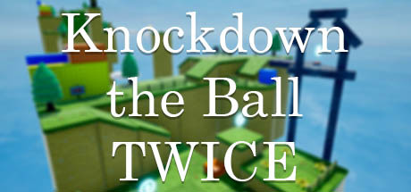Knockdown the Ball Twice