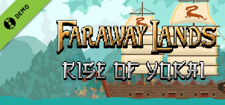 Faraway Lands: Rise of Yokai Demo