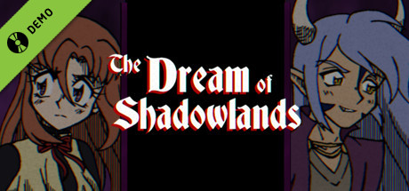 The Dream of Shadowlands Demo