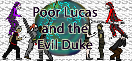 Poor Lucas and the Evil Duke