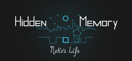 Hidden Memory - Neko's Life