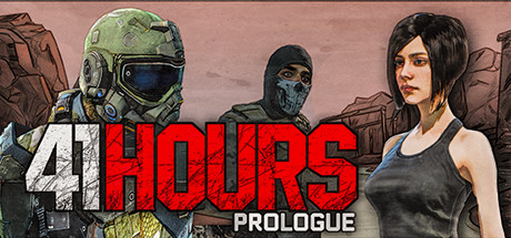 41 Hours: Prologue