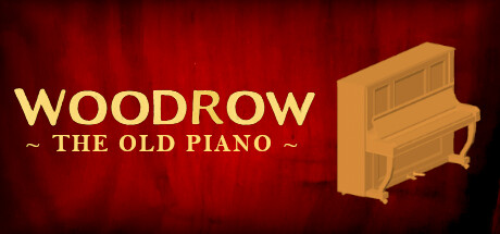 Woodrow the Old Piano