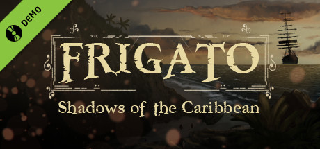 Frigato - Shadows of the Caribbean (Demo)