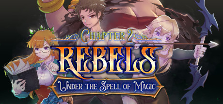 Rebels - Under the Spell of Magic (Chapter 2)