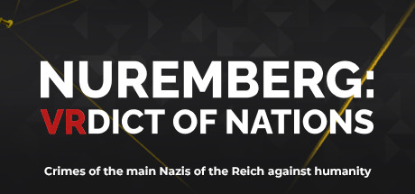 Nuremberg:  VRdict of Nations