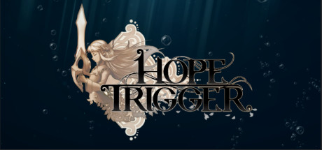 Hope Trigger