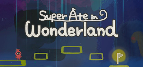 Super Ate in Wonderland