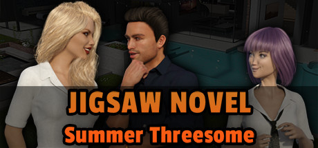 Jigsaw Novel - Summer Threesome