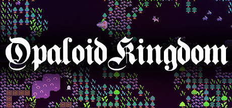 Opaloid Kingdom