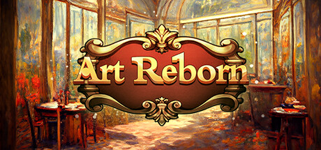名画展 - Art Reborn（Painting Connoisseur）