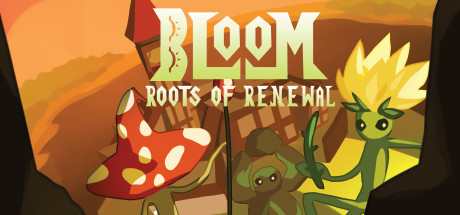 Blooms: Roots of Renewal