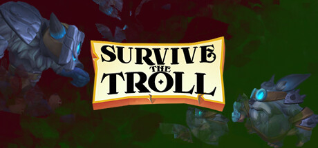 Survive The Troll