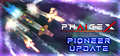 PhaigeX: Hyperspace Survivors