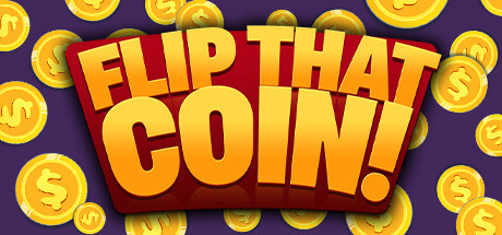 Flip That Coin!