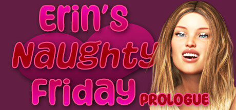 Erin's Naughty Friday Prologue