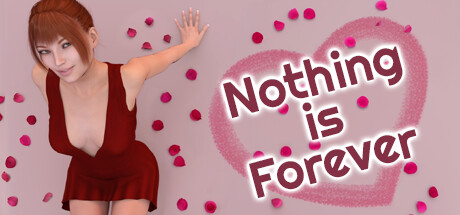 Nothing is Forever