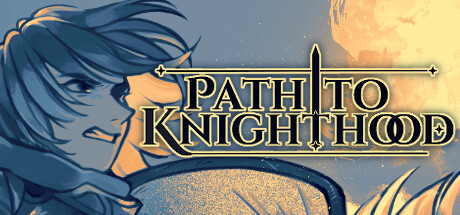 Path to Knighthood