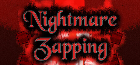 Nightmare Zapping
