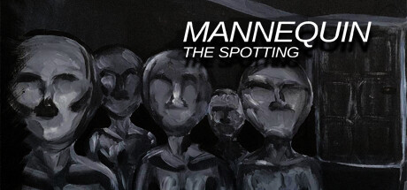 Mannequin The Spotting