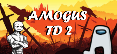Amogus TD 2 - Defense of the Sus