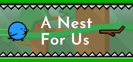 A Nest for Us