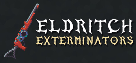 Eldritch Exterminators