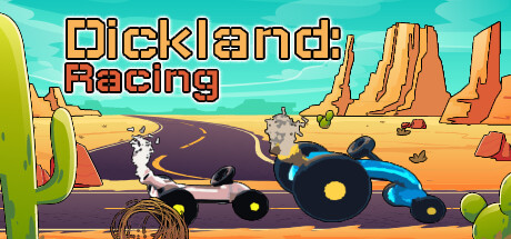 Dickland: Racing