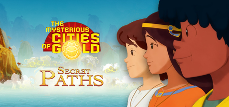 The Mysterious Cities of Gold - Secret Paths