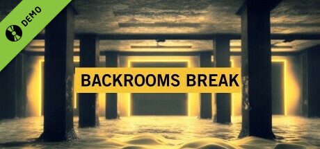 Backrooms Break Demo