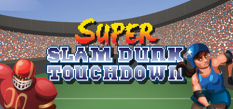 Super Slam Dunk Touchdown