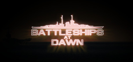 Battleships At Dawn !