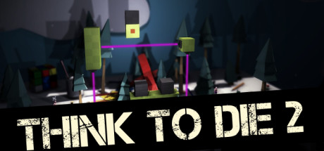 Think To Die 2