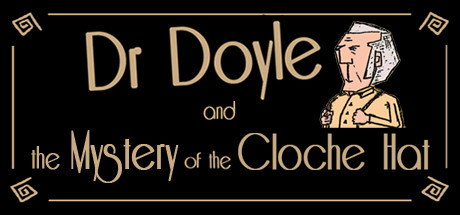 Dr. Doyle & The Mystery of the Cloche Hat