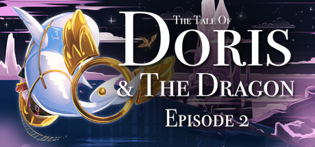 The Tale of Doris and the Dragon - Episode 2