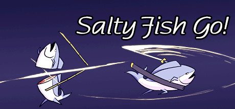 Salty Fish Go!