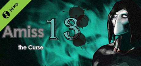 Amiss 13: the Curse Demo