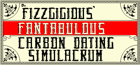 Dr. Fizzgigious Fantabulous Carbon Dating Simulacrum