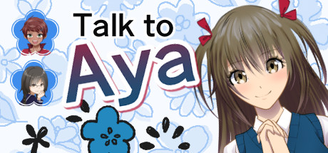 Talk to Aya