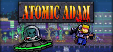 Atomic Adam: Episode 1