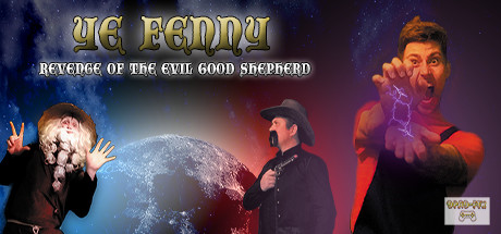 Ye Fenny - Revenge of the Evil Good Shepherd